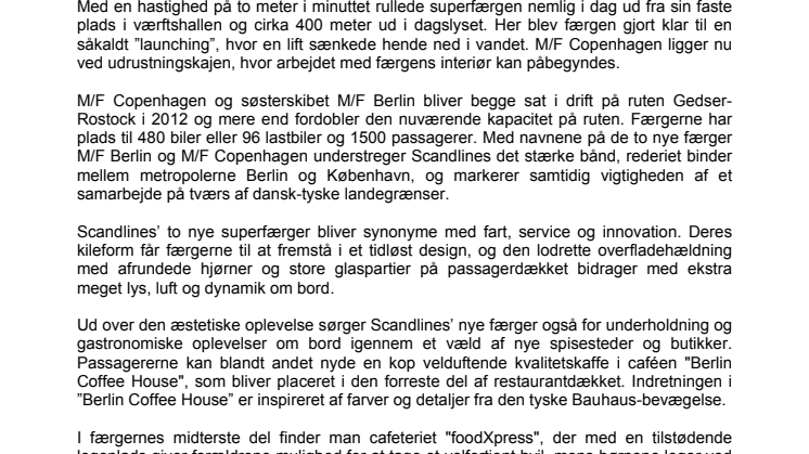 Scandlines’ nye færge M/F Copenhagen har nu forladt værftshallen
