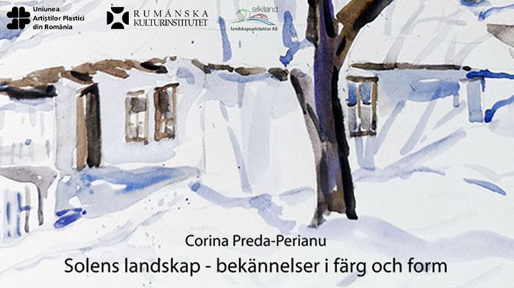  "Solens landskap-Bekännelser i färg och form om den rumänska landsbygden", utställning Corina Preda-Perianu