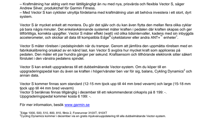 Garmin® Vector® S – en enkelavkännande kraftmätare  som mäter det som är viktigt