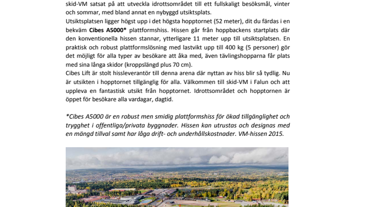Cibes Lift visar dig utsikten under skid-VM i Falun 2015