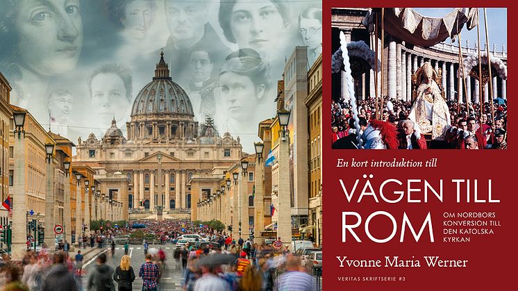 Ny bok om konversioner till katolska kyrkan av Yvonne Maria Werner