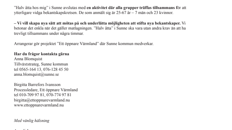 30 personer deltar i ”Halv åtta hos mig” i Sunne