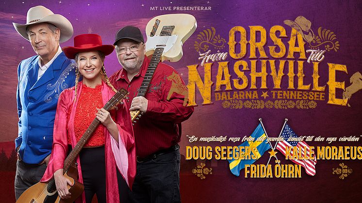 FRÅN ORSA TILL NASHVILLE 2/4 Kalle Moraeus, Frida Öhrn och Doug Seegers