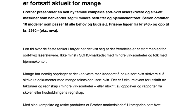 Sort-hvitt laserskrivere er fortsatt aktuelt for mange