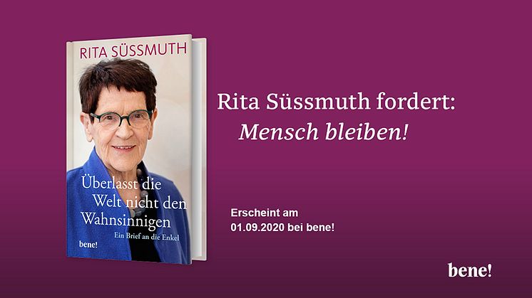 Rita Süssmuth: »Überlasst die Welt nicht den Wahnsinnigen!«