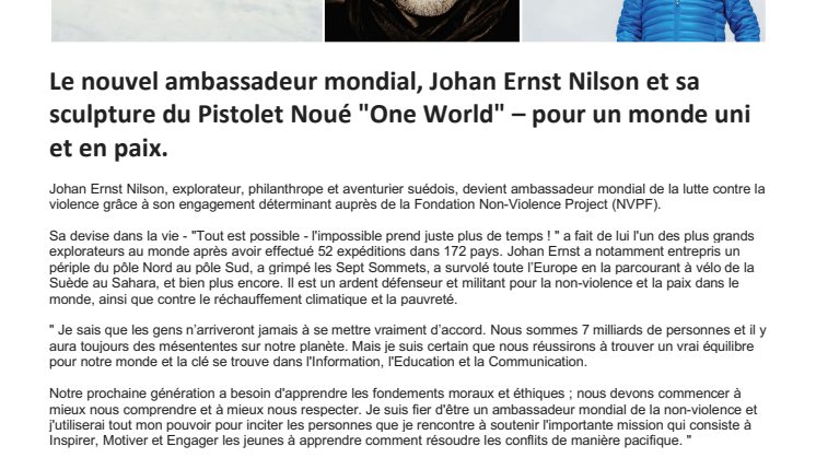 Le nouvel ambassadeur mondial, Johan Ernst Nilson et sa sculpture du Pistolet Noué "One World" – pour un monde uni et en paix.