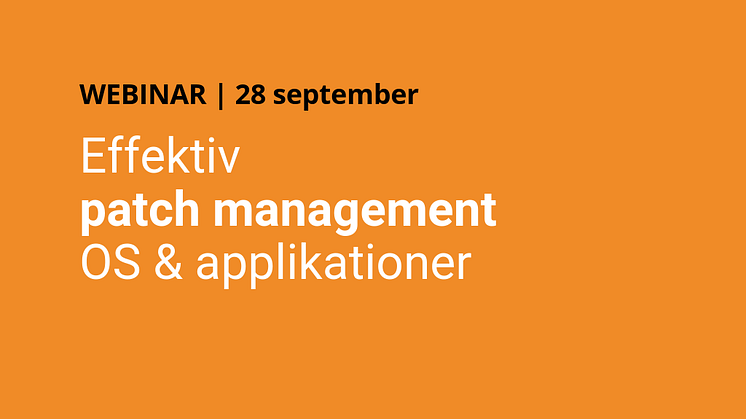 Effektiv patch management av OS och applikationer