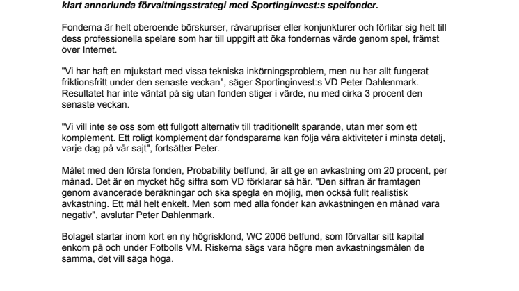 Världsnyhet på spelmarknaden