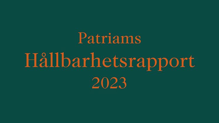 Patriam släpper hållbarhetsrapport 2023 – för en hållbar och långsiktig utveckling