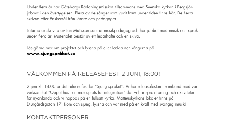 Göteborgs Räddningsmission lanserar ett nytt material för att lära sig svenska med hjälp av musik.