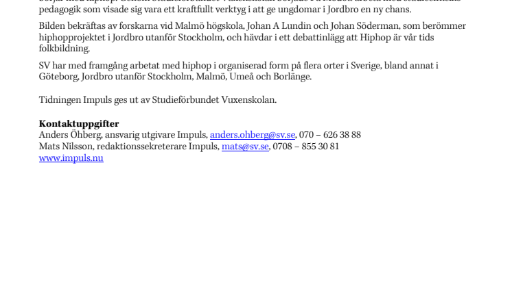 Hiphop investering mot kollaps