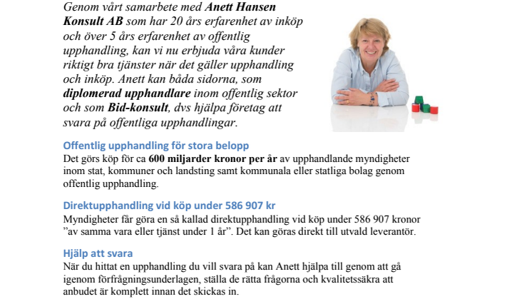 Nya kunder och nya affärer. Det handlar om offentlig upphandling och inköp. Nya tjänster hos Certway. 