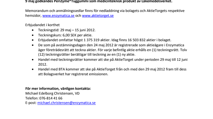 INBJUDAN TILL TECKNING AV AKTIER I ENZYMATICA AB (publ) 