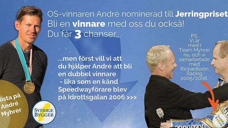 Bli en vinnare på byggprojektmarknaden med oss - men rösta först på Myhrer i Radiosportens Jerringpris!