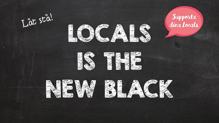 ​Locals is the new Black stärker den lokala handeln