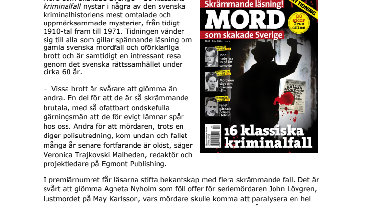 Egmont släpper tidning om uppmärksammade svenska kriminalfall