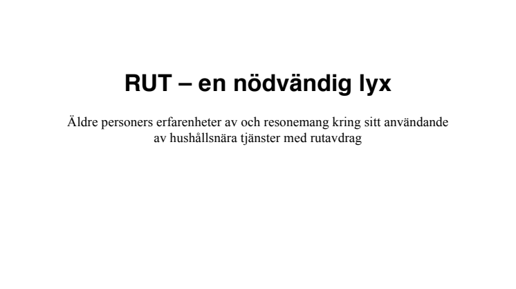 RUT en nödvändig lyx. Falk och Risberg C-uppsats.