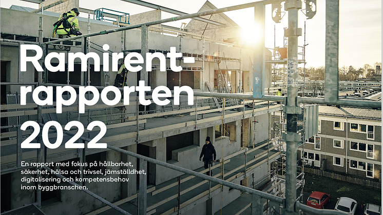 Ramirentrapporten har tagit tempen på byggbranschen och släpps nu i april.