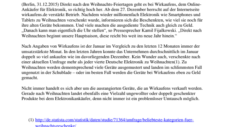 Nach Weihnachten beginnt das Hauptgeschäft der professionellen Ankäufer - Wirkaufens rechnet erneut mit einem Rekordumsatz im Januar