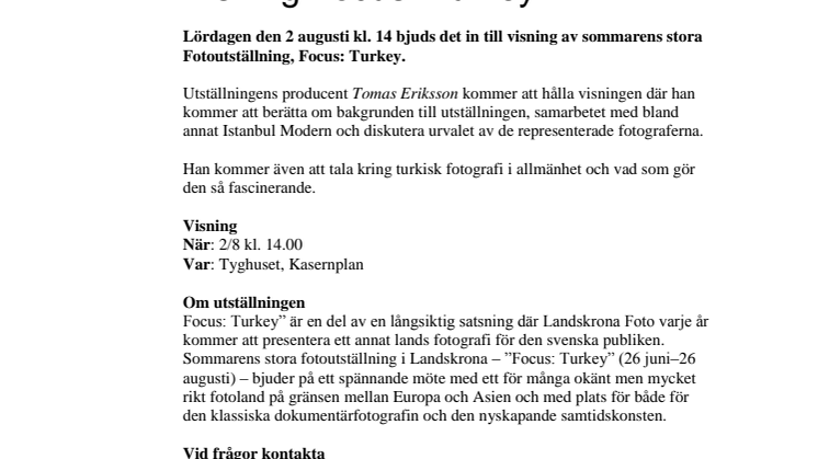 Visning Focus: Turkey 2 augusti