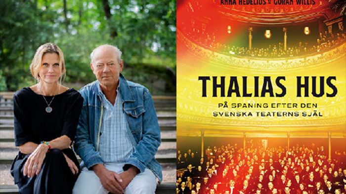 Anna Hedelius och Göran Willis är författare till boken Thalias hus.