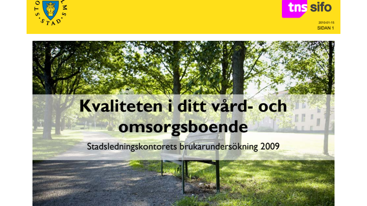 Kvaliteten i Stockholms stads vård- och omsorgsboenden