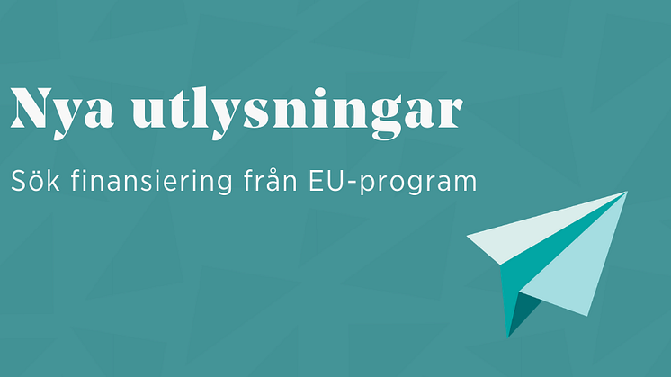 Finansiering för innovation och klimatsmart ekonomi i nya EU-utlysningar