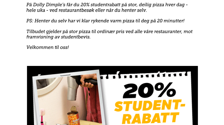 20 % studentrabatt på Dollypizza - hela uka!