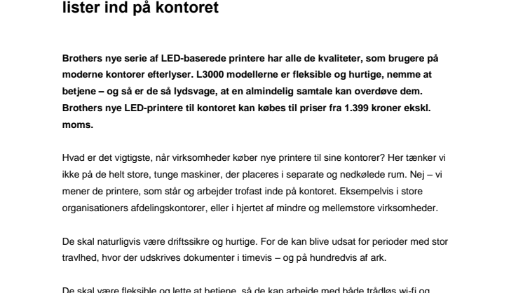 De lydsvage printere lister ind på kontoret