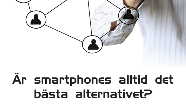 Är smartphones rätt alternativ för alla anställda?