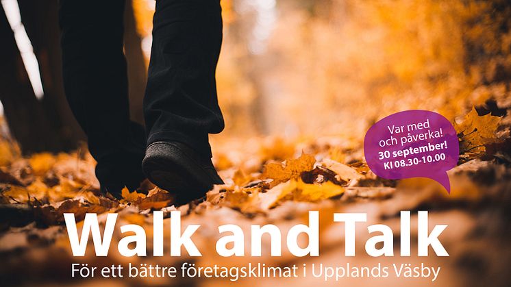 Walk & Talk - För ett bättre företagsklimat i Upplands Väsby