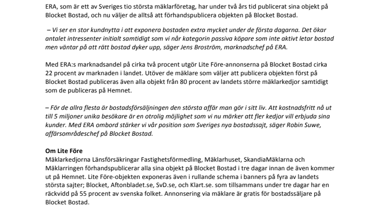 Ytterligare en mäklarkedja, ERA, väljer att förhandspublicera sina objekt på Blocket Bostad