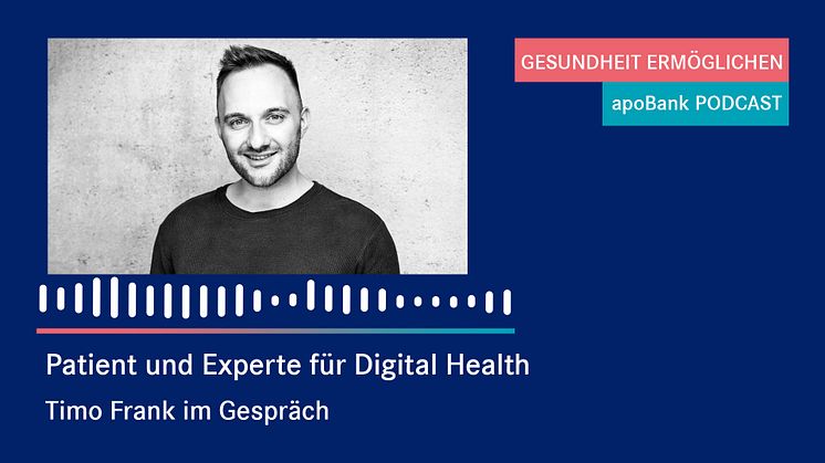 Gesundheitswesen neu denken – im apoBank-Podcast nimmt der Gesundheitsökonom Timo Frank die Sicht der Patienten ein