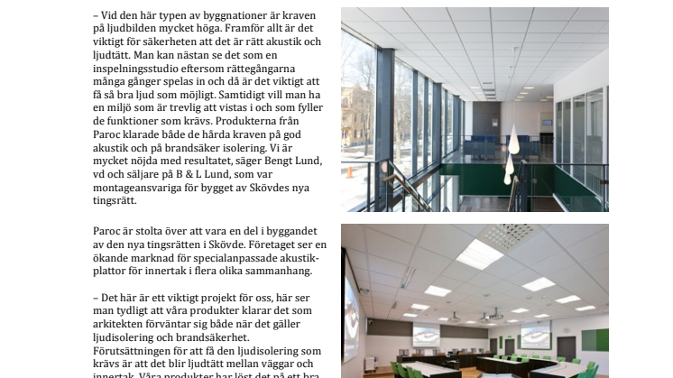Hårda krav när Skövde byggde ny tingsrätt:  Paroc levererade en ljudupplevelse som  liknar en inspelningsstudios