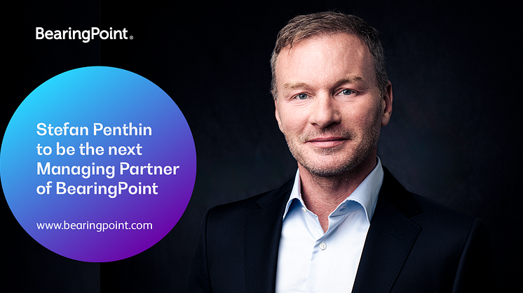 BearingPoint elects Stefan Penthin to be the next Managing Partner of the global firm  