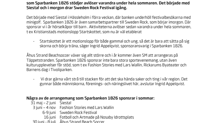 Sparbanken 1826 är med när och där det händer i sommar