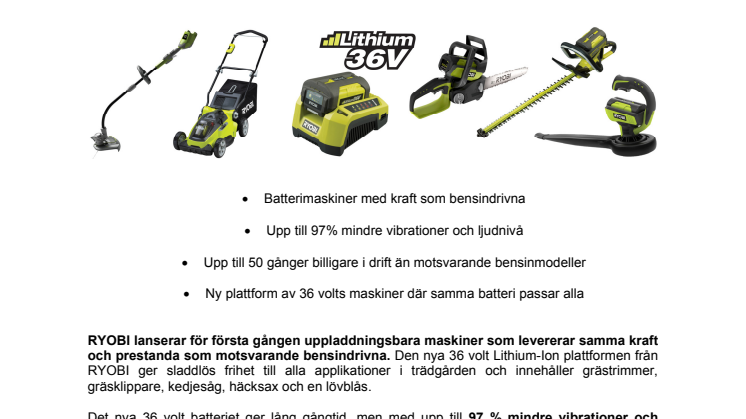 NYA 36 VOLT LITHIUM-ION TRÄDGÅRDSMASKINER FRÅN RYOBI - Sladdlös frihet: Ingen bensin, Ingen sladd, Inget stök 