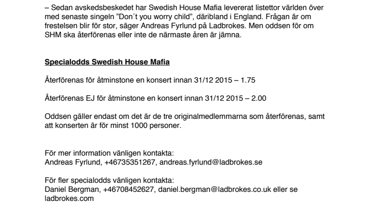 HEJ DÅ PÅ RIKTIGT FÖR SWEDISH HOUSE MAFIA?