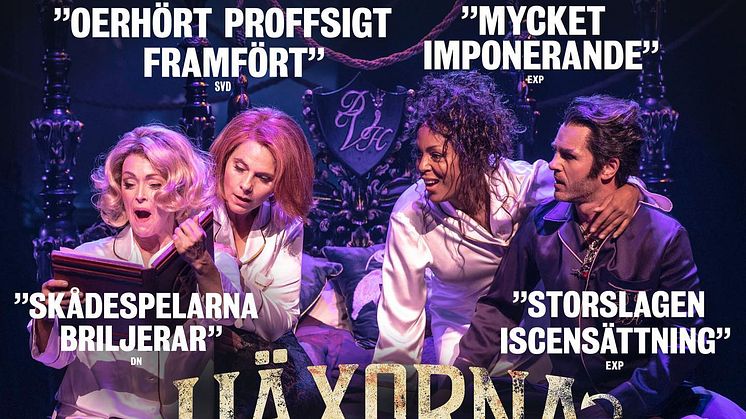Publiksuccé för "Häxorna i Eastwick" som förlänger på Cirkus i Stockholm!