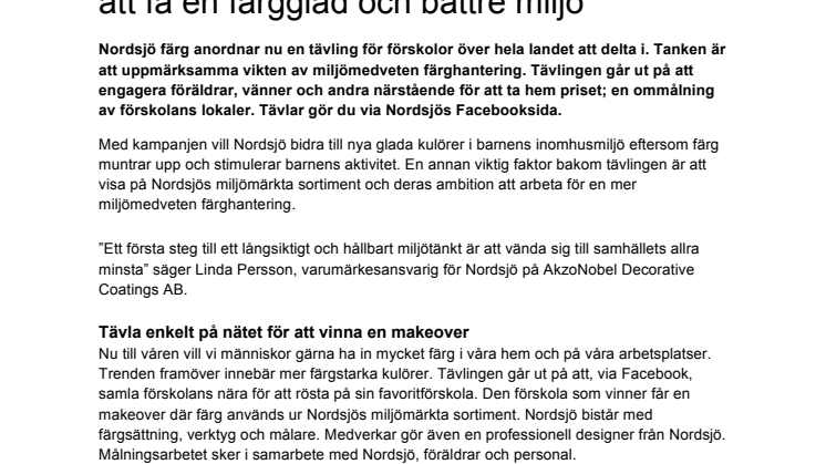 Nu har Sveriges förskolor chansen  att få en färgglad och bättre miljö