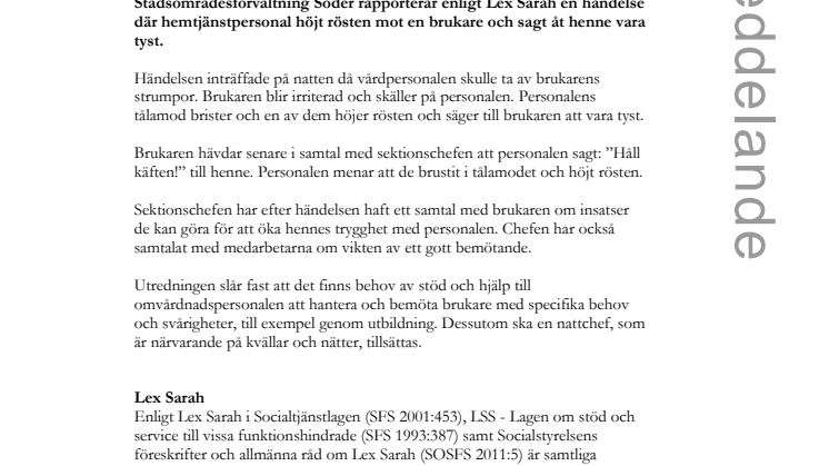 Hemtjänstpersonal höjde rösten mot brukare - händelsen Lex Sarah-rapporteras