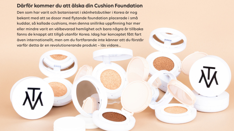 Därför kommer du att älska din Cushion Foundation