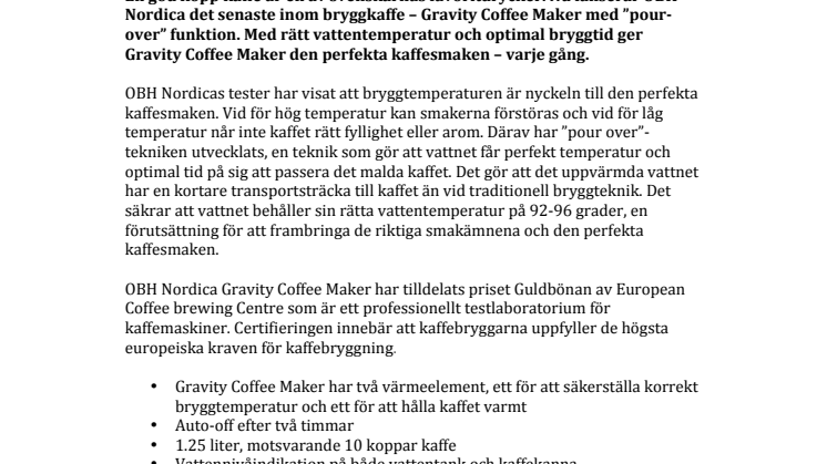 Den enkla vägen till perfekt kaffe – Nu lanseras Gravity Coffee Maker