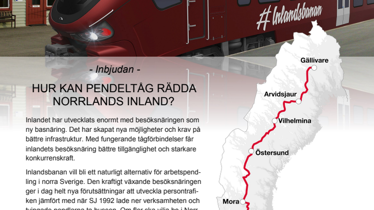 Hur kan pendeltåg rädda Norrlands inland? Välkommen till Inlandsbanans seminarium i Almedalen.
