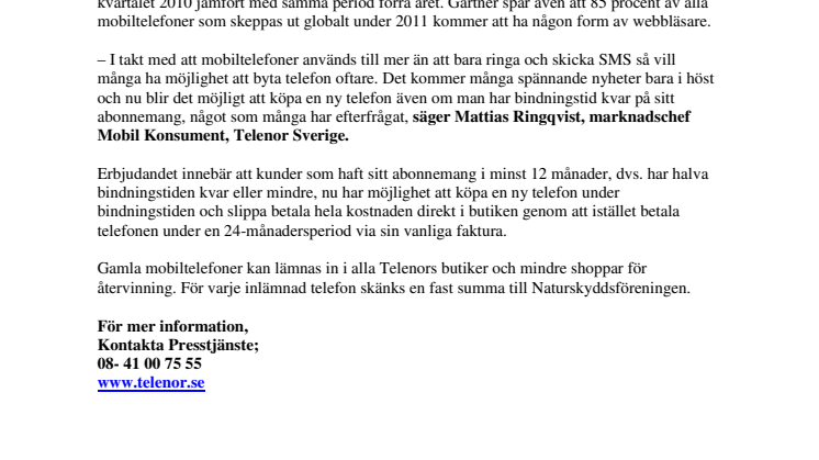 Byt till en nyare mobiltelefon utan förlängd bindningstid