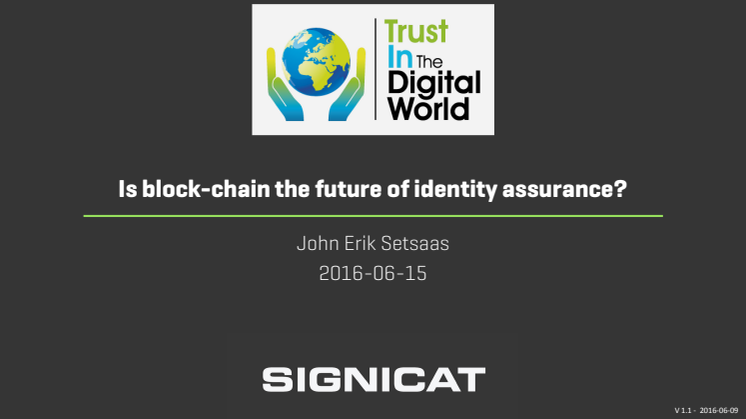 Signicat - using block-chain for identity assurance