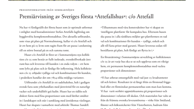 Pressinbjudan från Sommarnöjen. Premiärvisning av Sveriges första »Attefallshus«: c/o Attefall