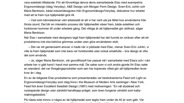 I 40 år har Etac designat hjälpmedel som sätter standard