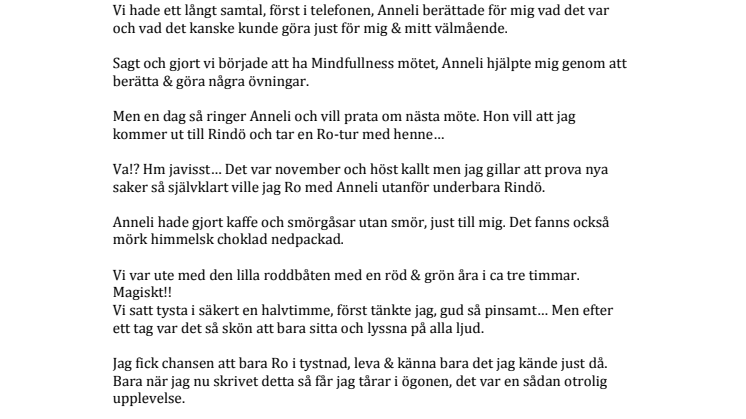 Ro-båten sjösatt - här finns ro för själen!