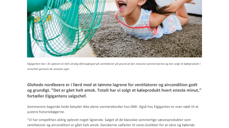 Vanvittige tal i varmen: Sælger et produkt i minuttet